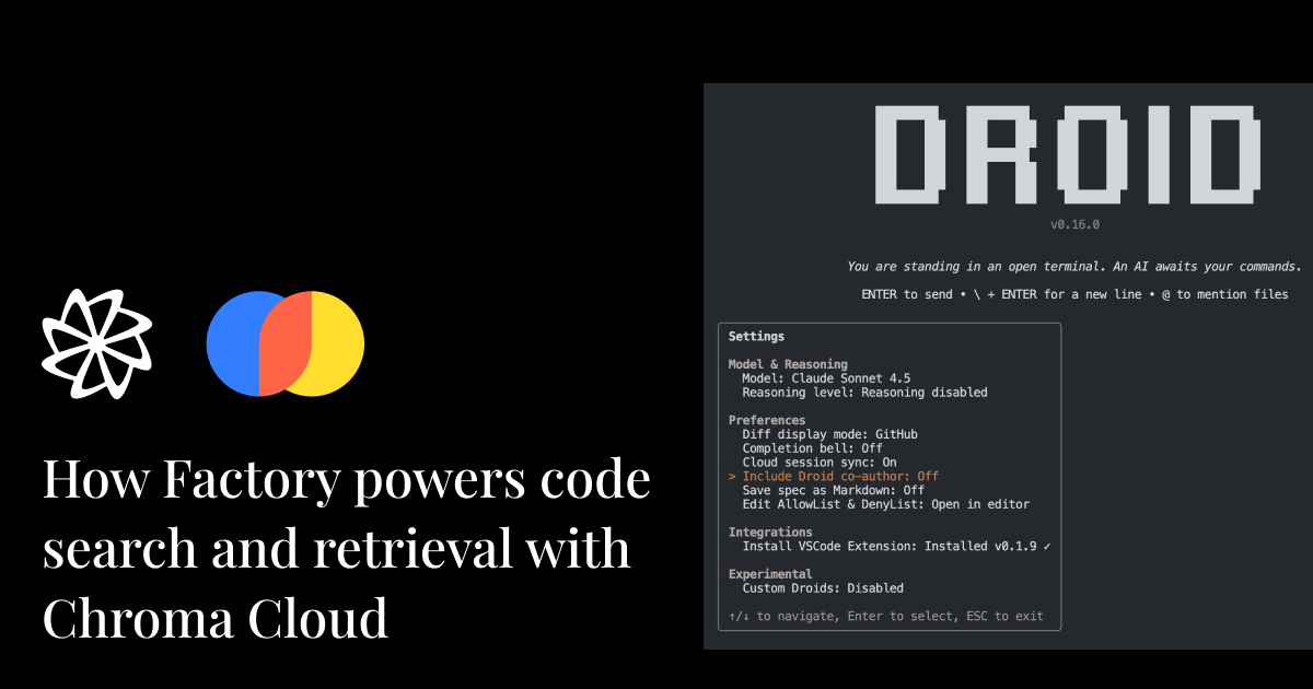 Search Factory How Factory powers code search with Chroma Cloud | Chroma