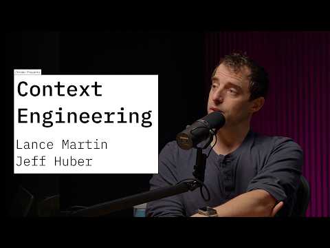Context Engineering Episode 3 - Lance Martin - LangChain